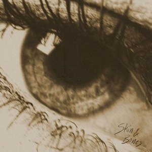 Skin & Bones [Explicit]