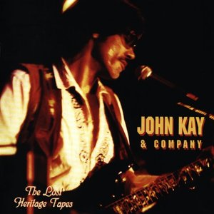John Kay - Lost Heritage Tapes - Zortam Music