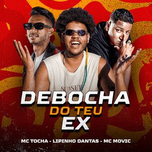 Debocha do Teu Ex