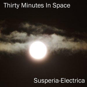 'Thirty Minutes In Space'の画像