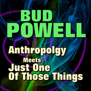 Anthropolgy Meets Just One of Those Things (Original Artist Original Songs)