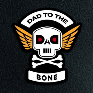 Dad to the Bone