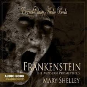 Frankenstein (Mary Shelley - Unabridged)