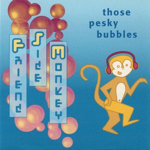 Those Pesky Bubbles
