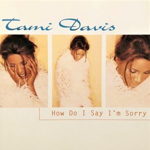 How Do I Say I'm Sorry - EP