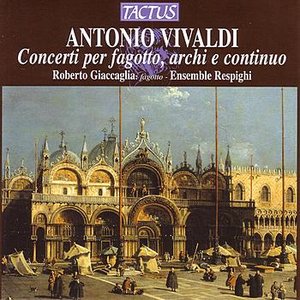 Vivaldi: Concerti per fagotto, archi e continuo