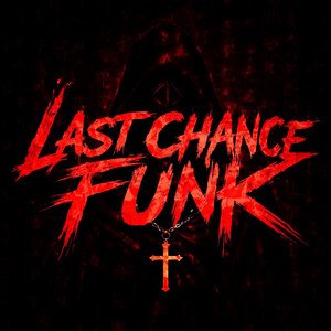 LAST CHANCE FUNK (Alt Version)
