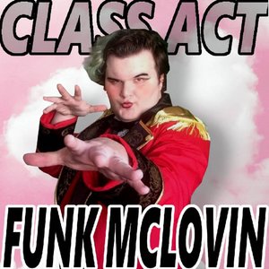 Class Act [Explicit]