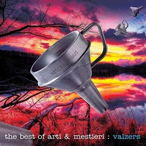 The Best Of Arti & Mestieri : Valzers