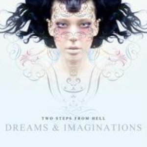 Two Steps From Hell - Dreams & Imaginations, CD3 - Zortam Music