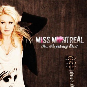 Miss Montreal - Here with Out You Miss Mont Lyrics - Zortam Music