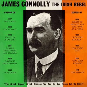 James Connolly - The Irish Rebel