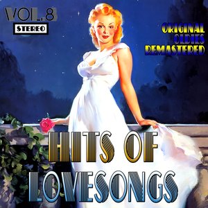 Hits of Lovesongs, Vol. 8 (Oldies Remastered)