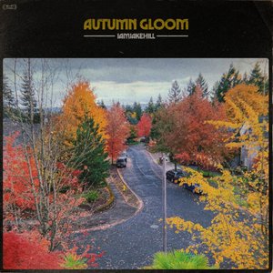 Autumn Gloom [Explicit]