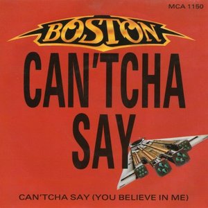 Can'tcha Say (You Believe in Me)