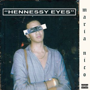 Hennessy Eyes - Single