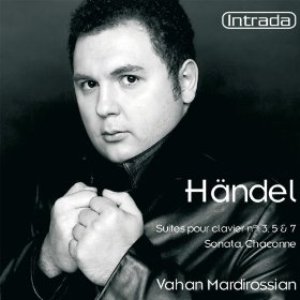 Händel: Suites de pièces pour clavier No. 3, 5, 7, Sonata & Chaconne