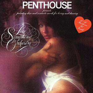 PENTHOUSE presents The Love Symphony Orchestra