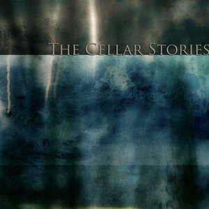 The Cellar Stories