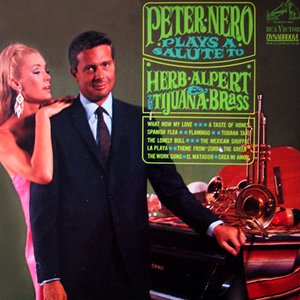 Peter Nero Plays a Salute to Herb Alpert & The Tijuana Brass