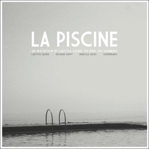 La piscine, an invitation by Laetitia Sadier to keep on swimming