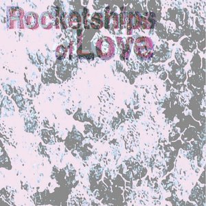Imagen de 'Rocketships of Love'