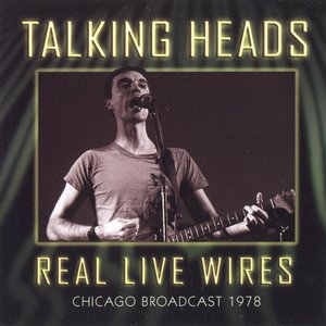 Real Live Wires (Chicago Broadcast 1978)