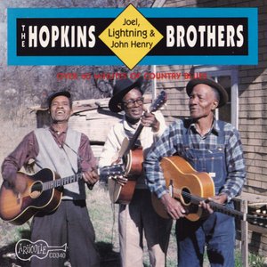 The Hopkins Brothers: Joel, Lightning & John Henry