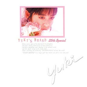YUKI'S BRAND 25th Special <リマスター盤>