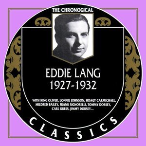 The Chronological Classics: Eddie Lang 1927-1932