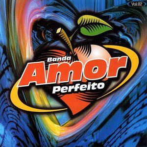 Banda Amor Perfeito, Vol. 2