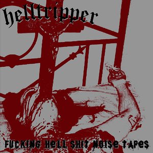 Fucking Hell Shit Noise Tapes