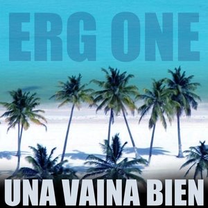 Una Vaina Bien (feat. Willy Will & Gabriel El Cantante) - Single