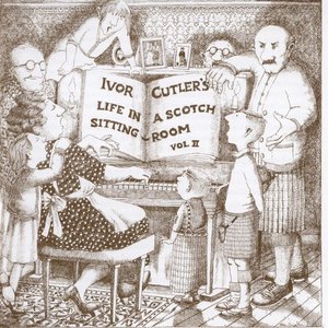 Life In A Scotch Sitting Room Vol. 2