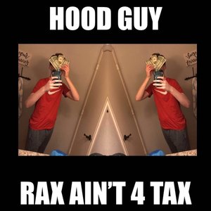 Rax Ain't 4 Tax (feat. Lil Joof) - Single