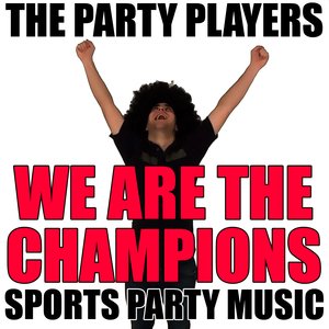 We Are The Champions - Sports Party Music