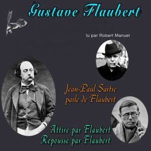 Jean-Paul Sartre parle de Flaubert