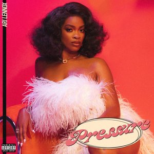 Ari Lennox - Pressure Lyrics - Zortam Music