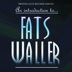An Introduction To….Fats Waller
