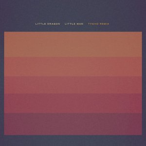 Little Man (Tycho Remix)