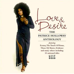 Love & Desire: The Patrice Holloway Anthology