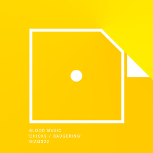 Blood Music – Chicks / Badgering Ep 12INCH viršelis
