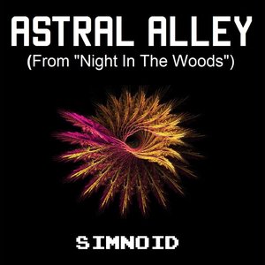 Astral Alley (From "Night in the Woods")