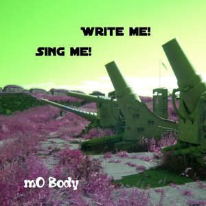 Write me! Sing me!