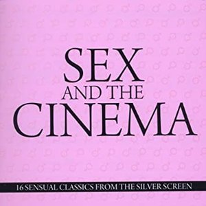 Sex & The Cinema