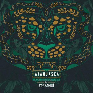 Ayahuasca (Original Motion Picture Soundtrack)