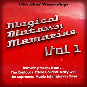 Magical Motown Memories, Vol. 1