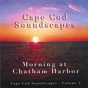 Cape Cod Soundscapes Vol. 2- Morning at Chatham Harbor