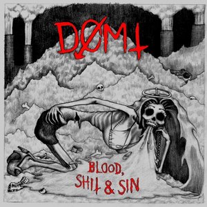 Blood, Shit & Sin