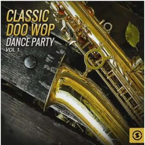 Classic Doo Wop Dance Party, Vol. 1